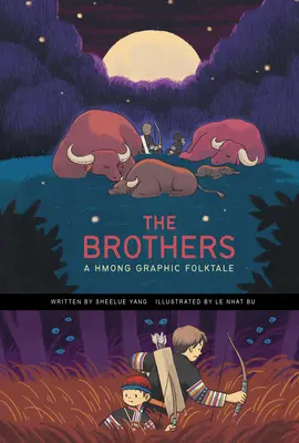 Los hermanos: Un cuento popular gráfico hmong - The Brothers: A Hmong Graphic Folktale