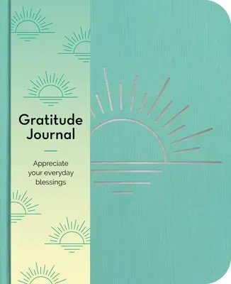 Diario de gratitud: Aprecie sus bendiciones cada día - Gratitude Journal: Appreciate Your Blessings Every Day