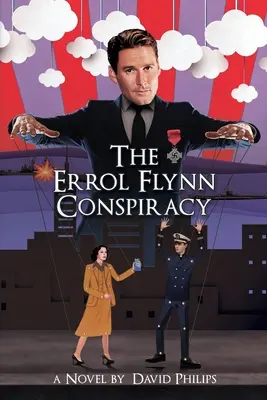 La conspiración de Errol Flynn - The Errol Flynn Conspiracy