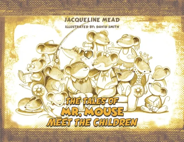 Los cuentos del Sr. Ratón - Conoce a los niños - The Tales of Mr. Mouse - Meet the Children