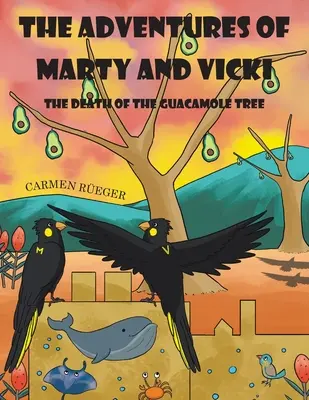 Las aventuras de Marty y Vicki: La muerte del árbol del guacamole - The Adventures of Marty and Vicki: The Death of the Guacamole Tree