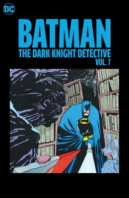 Batman: El Caballero Oscuro Detective Vol. 7 - Batman: The Dark Knight Detective Vol. 7