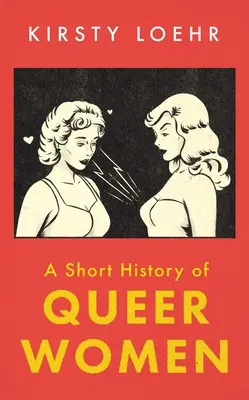 Breve historia de las mujeres queer - A Short History of Queer Women