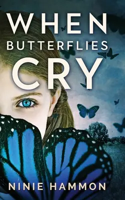 Cuando lloran las mariposas - When Butterflies Cry