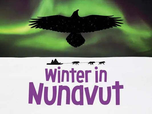 Invierno en Nunavut: Edición española - Winter in Nunavut: English Edition