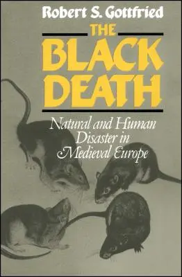 La peste negra: Desastres naturales y humanos en la Europa medieval - The Black Death: Natural and Human Disaster in Medieval Europe