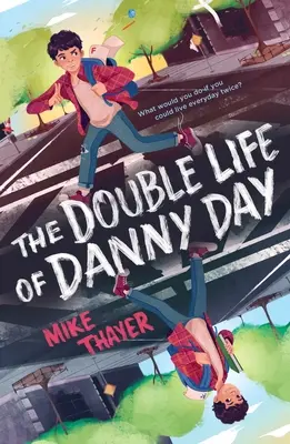 La doble vida de Danny Day - The Double Life of Danny Day