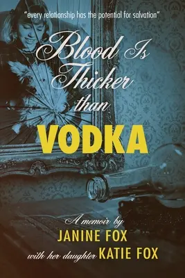 La sangre es más espesa que el vodka - Blood is Thicker than Vodka