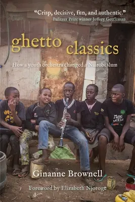Ghetto Classics: Cómo una orquesta juvenil cambió un barrio marginal de Nairobi - Ghetto Classics: How a Youth Orchestra Changed a Nairobi Slum
