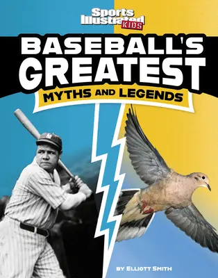 Grandes mitos y leyendas del béisbol - Baseball's Greatest Myths and Legends