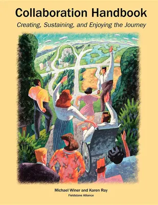 Manual de colaboración: Crear, mantener y disfrutar del viaje - Collaboration Handbook: Creating, Sustaining, and Enjoying the Journey
