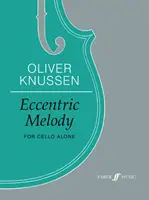 Melodía excéntrica: For Cello Alone, Part - Eccentric Melody: For Cello Alone, Part