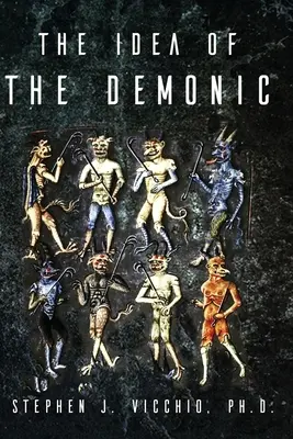 La idea de lo demoníaco - The Idea Of The Demonic