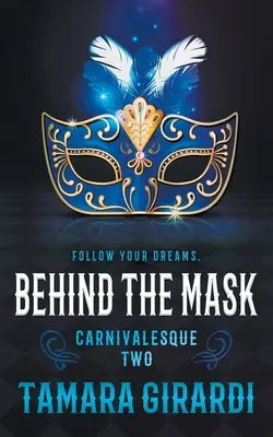 Behind the Mask: Una novela juvenil contemporánea - Behind the Mask: A YA Contemporary Novel