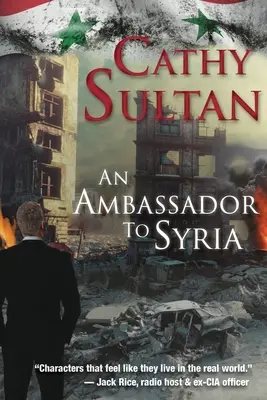 Un embajador en Siria - An Ambassador to Syria