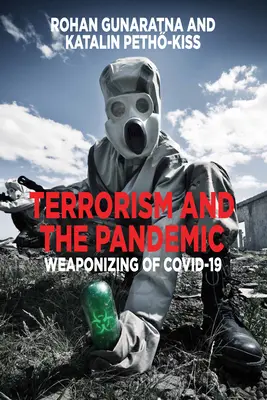 Terrorismo y pandemia: Arma de Covid-19 - Terrorism and the Pandemic: Weaponizing of Covid-19