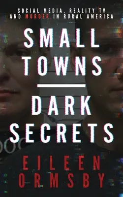 Pequeños pueblos, oscuros secretos - Small Towns, Dark Secrets