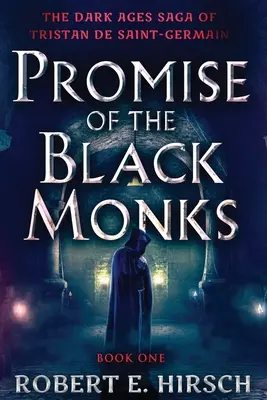 La promesa de los monjes negros - Promise of the Black Monks