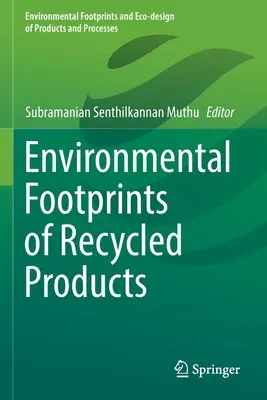 Huella ambiental de los productos reciclados - Environmental Footprints of Recycled Products