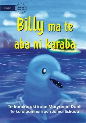 Billy y la isla secreta - Billy ma te aba ni karaba (Te Kiribati) - Billy and the Secret Island - Billy ma te aba ni karaba (Te Kiribati)