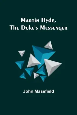 Martin Hyde, el mensajero del duque - Martin Hyde, the Duke's Messenger