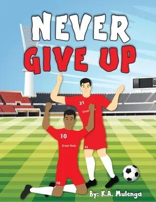 Nunca te rindas - Never Give Up