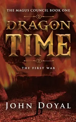 Tiempo de Dragones: La Primera Guerra - Dragon Time: The First War