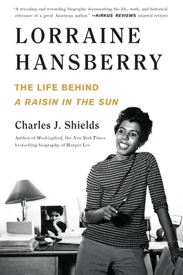 Lorraine Hansberry: La vida detrás de una pasa al sol - Lorraine Hansberry: The Life Behind a Raisin in the Sun
