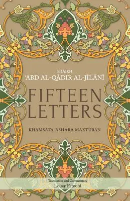 Quince Cartas: Khamsata 'Ashara Maktuban - Fifteen Letters: Khamsata 'Ashara Maktuban