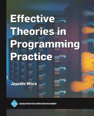 Teorías eficaces en la práctica de la programación - Effective Theories in Programming Practice