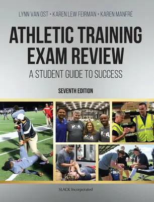 Athletic Training Exam Review: Una guía del estudiante para el éxito - Athletic Training Exam Review: A Student Guide to Success