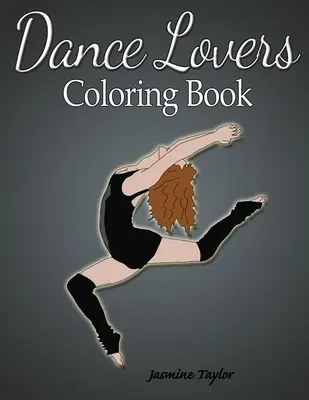 Libro para colorear de los amantes del baile - Dance Lovers Coloring Book