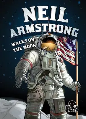 Neil Armstrong pisa la Luna - Neil Armstrong Walks on the Moon