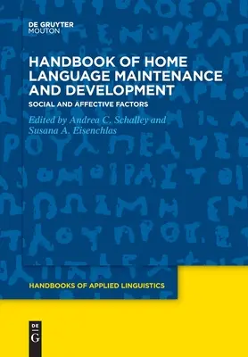 Manual de mantenimiento y desarrollo de la lengua materna - Handbook of Home Language Maintenance and Development