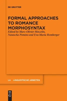 Aproximaciones formales a la morfosintaxis románica - Formal Approaches to Romance Morphosyntax