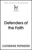 Defensores de la fe - La monarquía británica, la religión y la próxima coronación - Defenders of the Faith - The British Monarchy, Religion and the Next Coronation