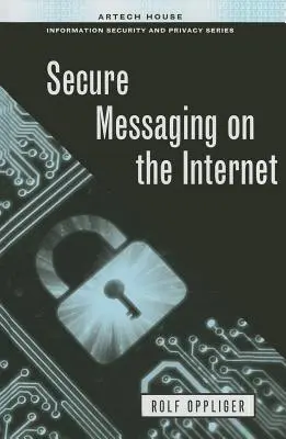 Mensajería segura en Internet - Secure Messaging on the Internet