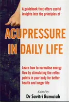 La acupresión en la vida cotidiana - Acupressure in Daily Life