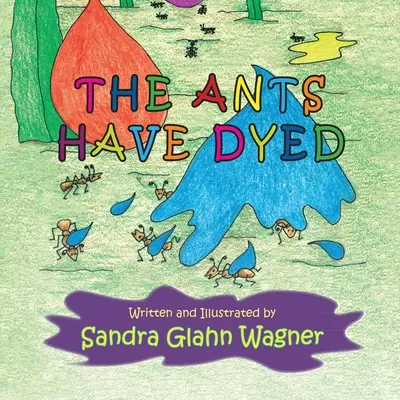 Las hormigas se han teñido - The Ants Have Dyed