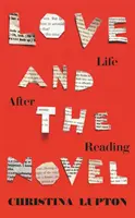 El amor y la novela - La vida después de la lectura - Love and the Novel - Life After Reading