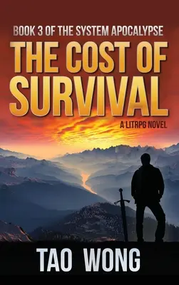 Coste de Supervivencia: Un LitRPG Apocalipsis: El Apocalipsis del Sistema: Libro 3 - Cost of Survival: A LitRPG Apocalypse: The System Apocalypse: Book 3