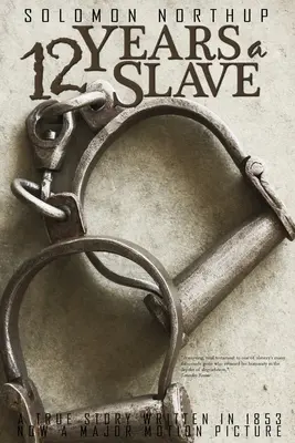 12 años de esclavitud por Solomon Northup - 12 Years a Slave by Solomon Northup