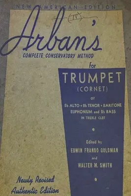 Método completo de conservatorio para trompeta de Arban - Arban's Complete Conservatory Method for Trumpet