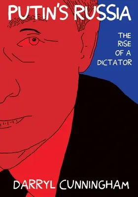 La Rusia de Putin: El ascenso de un dictador - Putin's Russia: The Rise of a Dictator