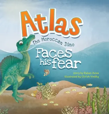 Atlas, el dinosaurio marroquí: Afronta su miedo - Atlas the Moroccan Dino: Faces his Fear