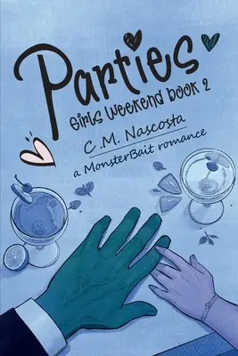 Fiestas; Fin de semana de chicas Libro 2 - Parties; Girls Weekend Book 2