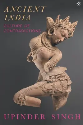 Cultura de contradicciones en la antigua India - Ancient India Culture of Contradictions