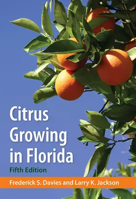 El cultivo de cítricos en Florida - Citrus Growing in Florida