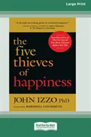 Los cinco ladrones de la felicidad [16 Pt Large Print Edition] - The Five Thieves of Happiness [16 Pt Large Print Edition]