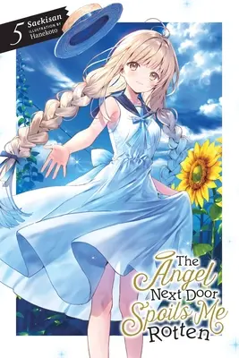 The Angel Next Door Spoils Me Rotten, Vol. 5 (Novela Ligera) - The Angel Next Door Spoils Me Rotten, Vol. 5 (Light Novel)
